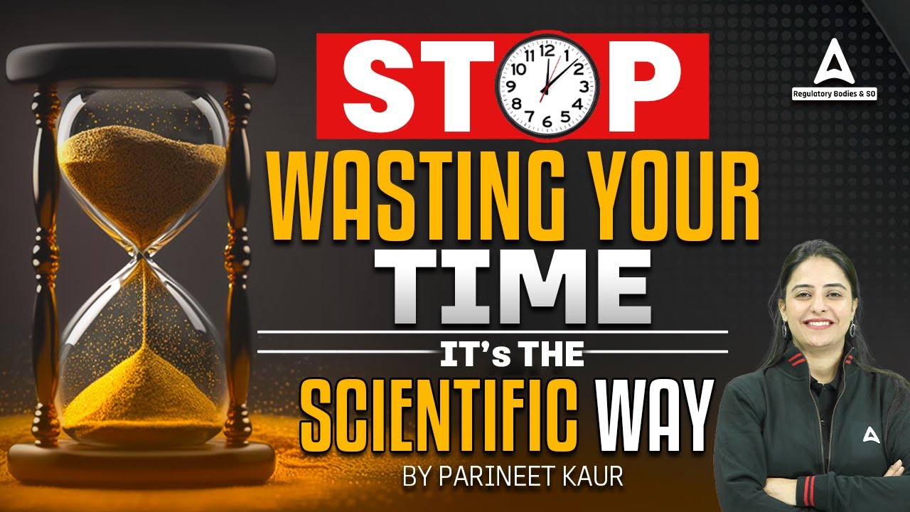 Stop Wasting Your Time The Scientific Way By Parneet Kaur YouTube