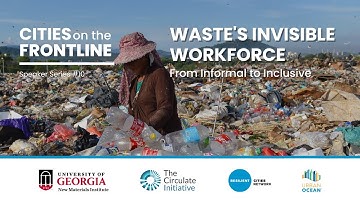 #CitiesOnTheFrontline 2025 | Waste’s Invisible Workforce: From Informal to Inclusive