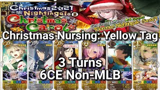 [FGO NA] Christmas 2021: Christmas Nursing - Yellow Tag 3 Turns 6CE Bandage Farming (F2P Included)