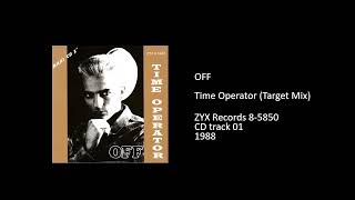 Download Lagu OFF - Time Operator (Target Mix) - 1988 MP3