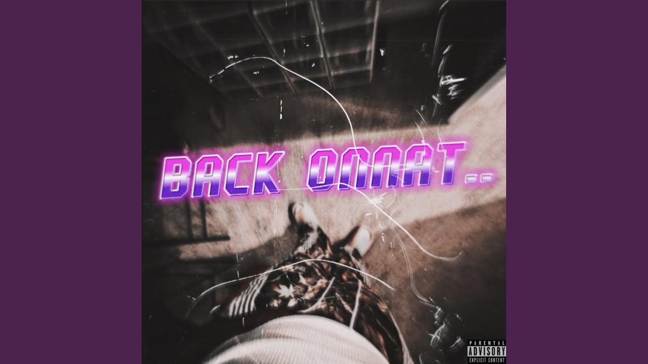 Watch BACK ONNAT on YouTube Watch BACK ONNAT on YouTube