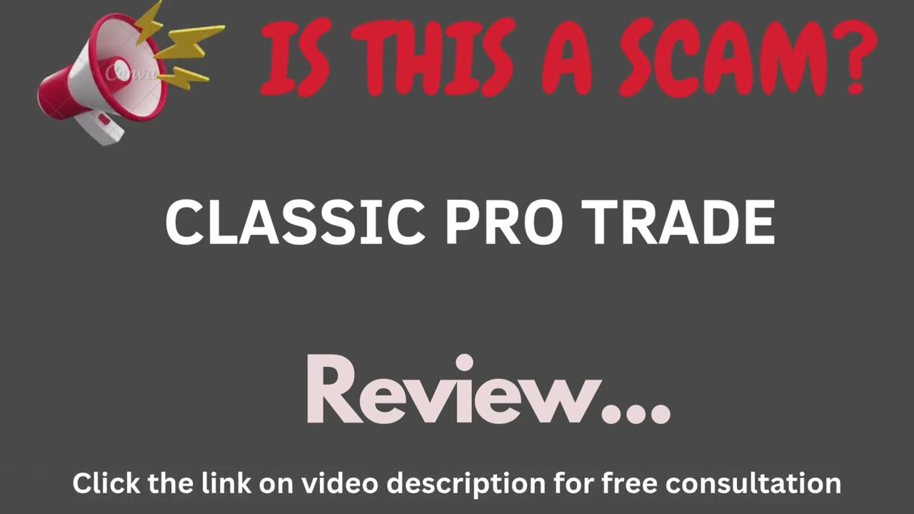 Classicprotrade.com Review: THIS IS A SCAM? (Classic Pro Trade)