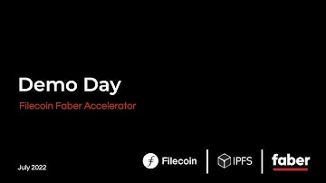 Filecoin Faber Accelerator - Demo Day