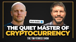 Nick Szabo - The Quiet Master of Cryptocurrency | Co-Hosted by Naval Ravikant | The Tim Ferriss Show