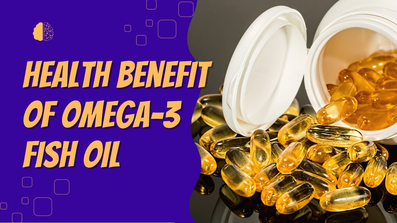 7 Health Benefits of Omega 3 Fish Oil Add Omega 3 Fish Oil In Your
