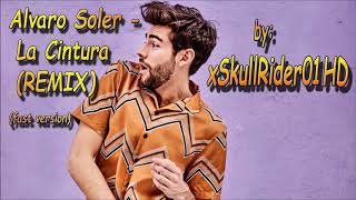 Alvaro Soler - La Cintura uptempo Remix (xSkullRider01HD)