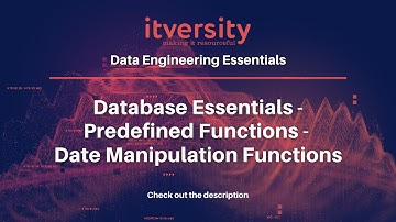 Database Essentials - Predefined Functions - Date Manipulation Functions