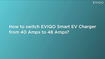 Switch your EVIQO EV charger from 40 Amps to 48 Amps