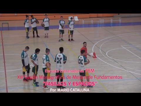 Formación: "Mejora de Fundamentos: Pasillos y Espacios" Por MARIO CATALUÑA. Escuela Entrenadores FBM
