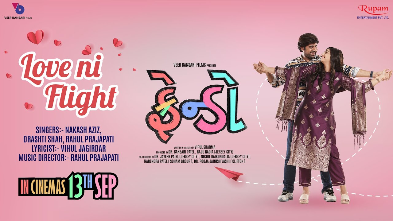 Love ni Flight Song | Frendo | Nakash Aziz, Drashti , Rahul Prajapati | Tushar Sadhu , Twinkal Patel