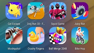 Cat Escape,Dog Run 3D,Squid Game,Juicy Run,Moshquito,Crushy Fingers,Ball Merge 2048,Bike Hop screenshot 5