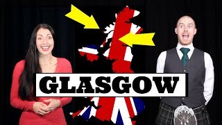 GLASGOW \/ GLASWEGIAN Accent