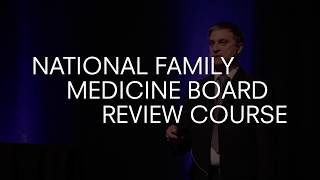 The National Family Medicine Board Review Course