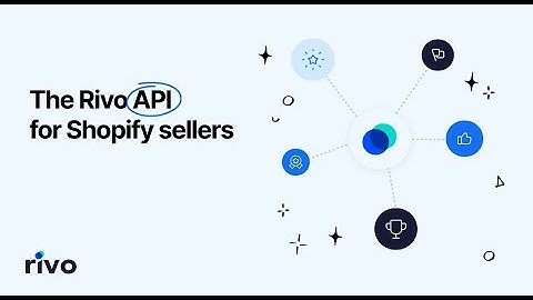The Loyalty API for Shopify Stores powered by Rivo