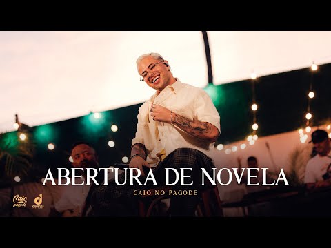 Caio no pagode - Abertura de Novela (Ao Vivo)