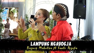 LAMPUNG NGAYOGJA - BAGOES MAHOTRA ft TANTI ASYIFA