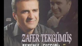 ZAFER TEKGÜMÜŞ - KEMENÇE (POTPORİ) Resimi