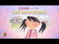 LIZZIE AND THE LAST DAY OF SCHOOL Read Aloud Last Day Of School Book For Kids 