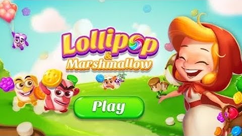 Lollipop and Marshmallow - Match 3 Gameplay Walkthrough
