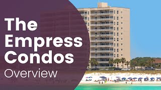 Empress Condos Miramar Beach Overview (Destin, Florida Condos)