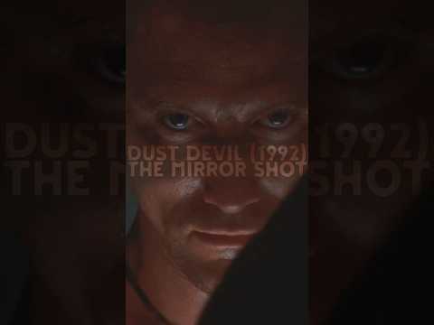 The Mirror Shot - Dust Devil (1992)