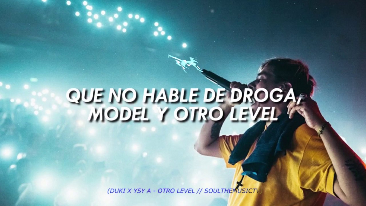 DUKI x YSY A - Otro Level (Letra/Lyrics)
