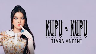 TIARA ANDINI ~ KUPU - KUPU ~ LIRIK