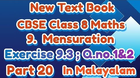 Exercise 9.3 Q.no.1&2 Class 8 Maths Chapter 9 Mensuration New Syllabus In Malayalam
