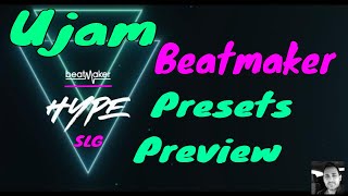 Ujam | Beatmaker HYPE | Presets Preview