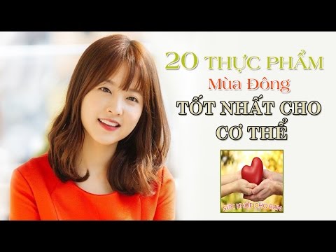 Video: Thực Phẩm Lành Mạnh Nhất Trong Mùa đông