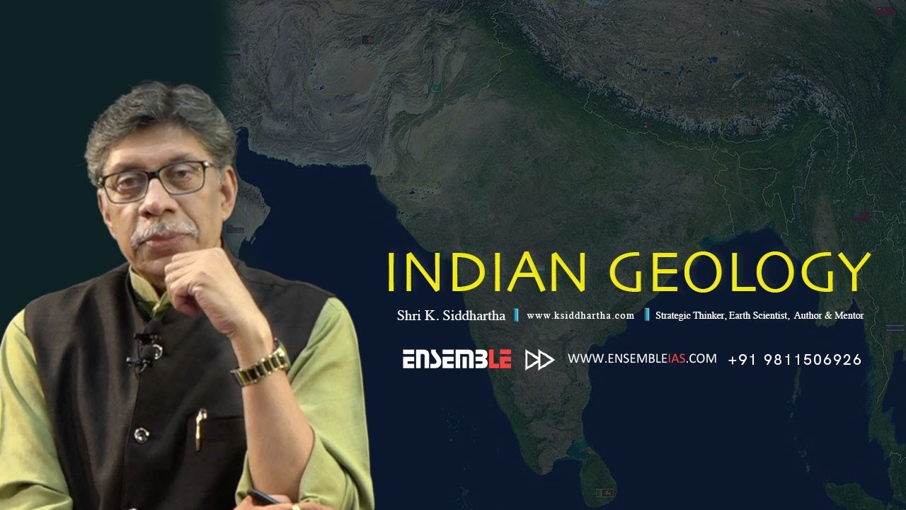 INDIAN GEOLOGY | K. Siddhartha Sir