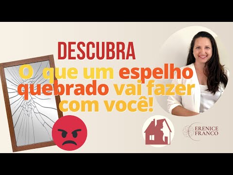 Vídeo: Por Que Você Não Pode Olhar Em Um Espelho Quebrado