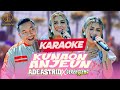 [Karaoke] KUNAON ANJEUN - ADE ASTRID X GERENGSENG TEAM