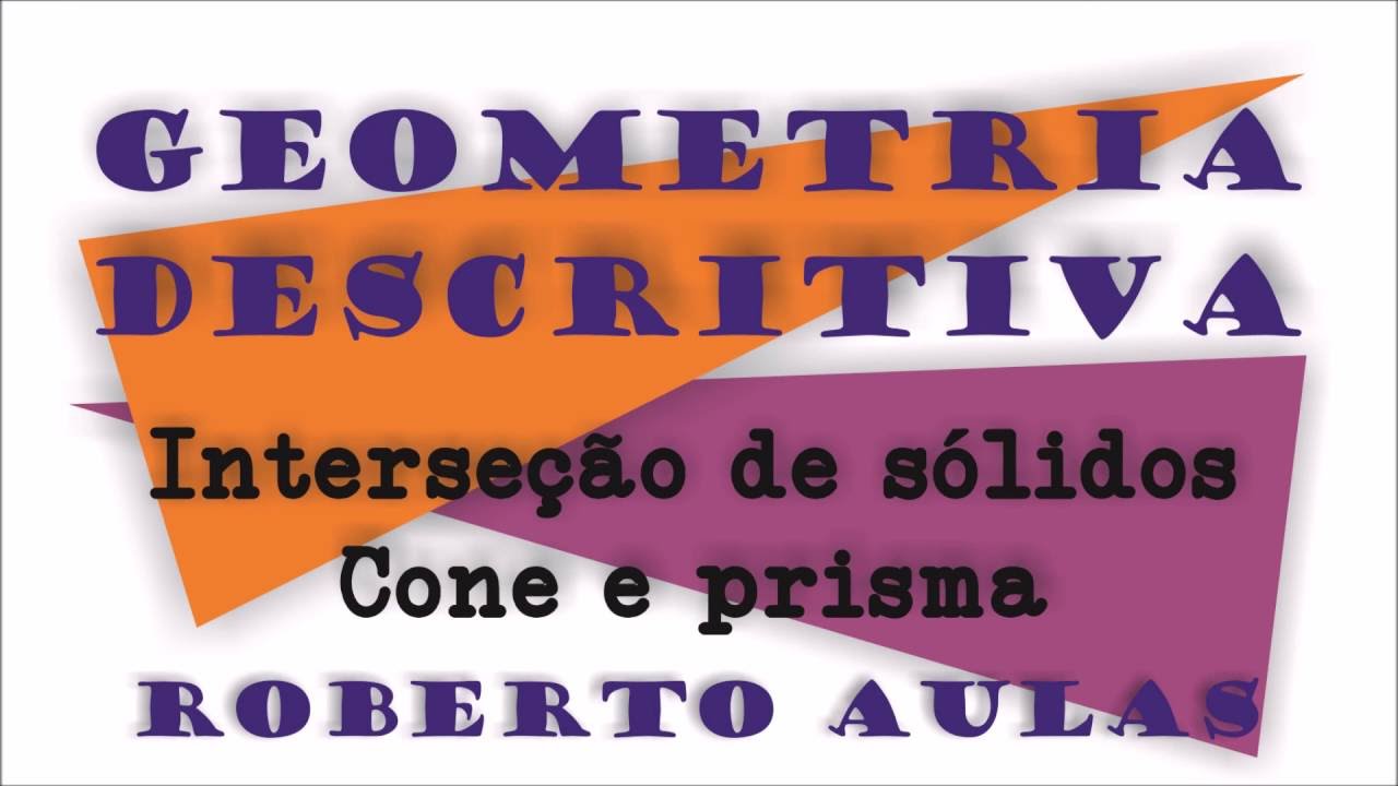 Interseção de sólidos: cone e prisma