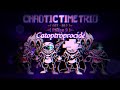 Chaotic time trio episode ii  ost012  phase 3  catoptroprocide unfixed
