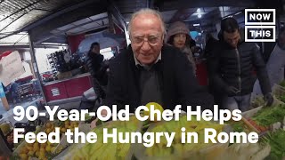 Meet the 90-Year-Old Chef Who Feeds Those in Need in Rome | NowThis