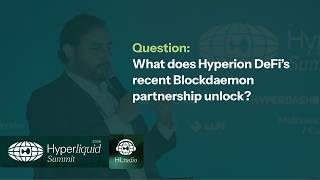 Hyperliquid Summit 2026 - What does Hyperion DeFi’s recent Blockdaemon partnership unlock