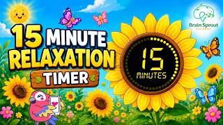 15 Min Relaxation Timer for Kids and Teachers | Good for Breakfast and Morning Work