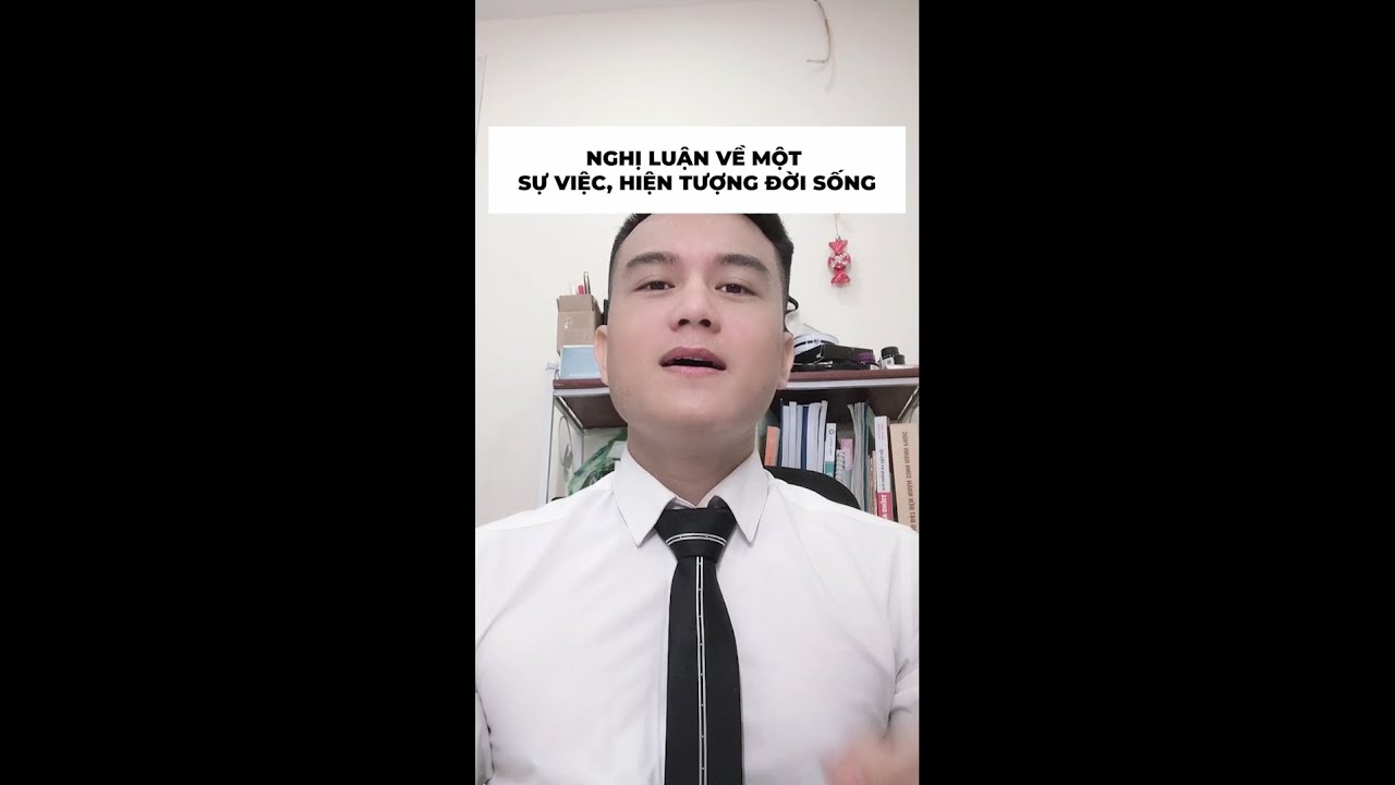 Nắm chắc chưa? Nghị luận về một sự việc - hiện tượng... - youtube