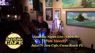 Pete Saundry @ Juice 'N Java Open Mic