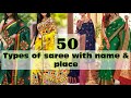 50 Types Of Saree With Name And Place/Fashionable & Traditional Indian Saree/Best saree design