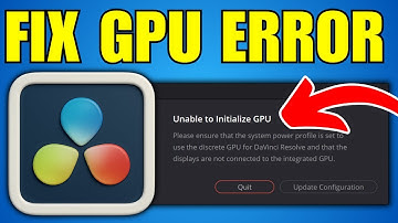 How To Fix Unable To Initialize GPU In DaVinci Resolve