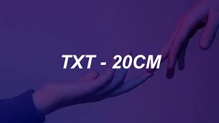 Video thumbnail of "TXT (투모로우바이투게더) - '20cm' Easy Lyrics"