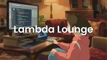 Lambda Lounge - Chillstep Mix for Functional Flow