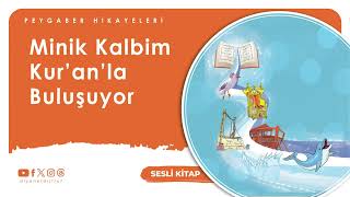 Peygamber Hikayeleri - Minik Kalbim Kur'an'la Buluşuyor (7+ Yaş) @DiyanetDijital