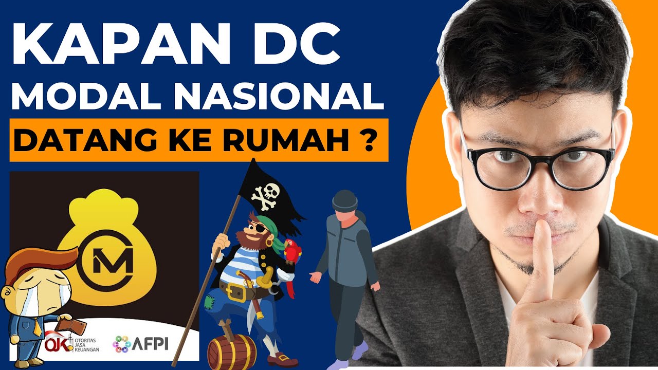 KAPAN DC LAPANGAN MODAL NASIONAL DATANG KE RUMAH? GAGAL BAYAR PINJAMAN