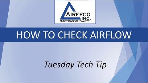 How to Check Air Flow on a System