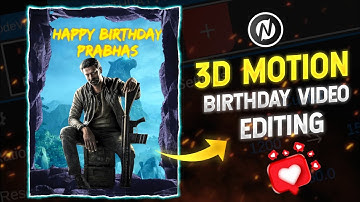 3D Motion birthday video editing in android🔥 | Birthday video editing in node video editor🥵