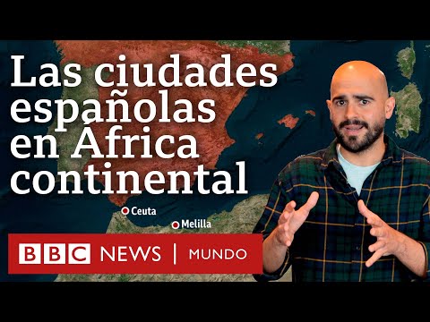 Video: ¿Ceuta y Melilla son ciudades españolas?