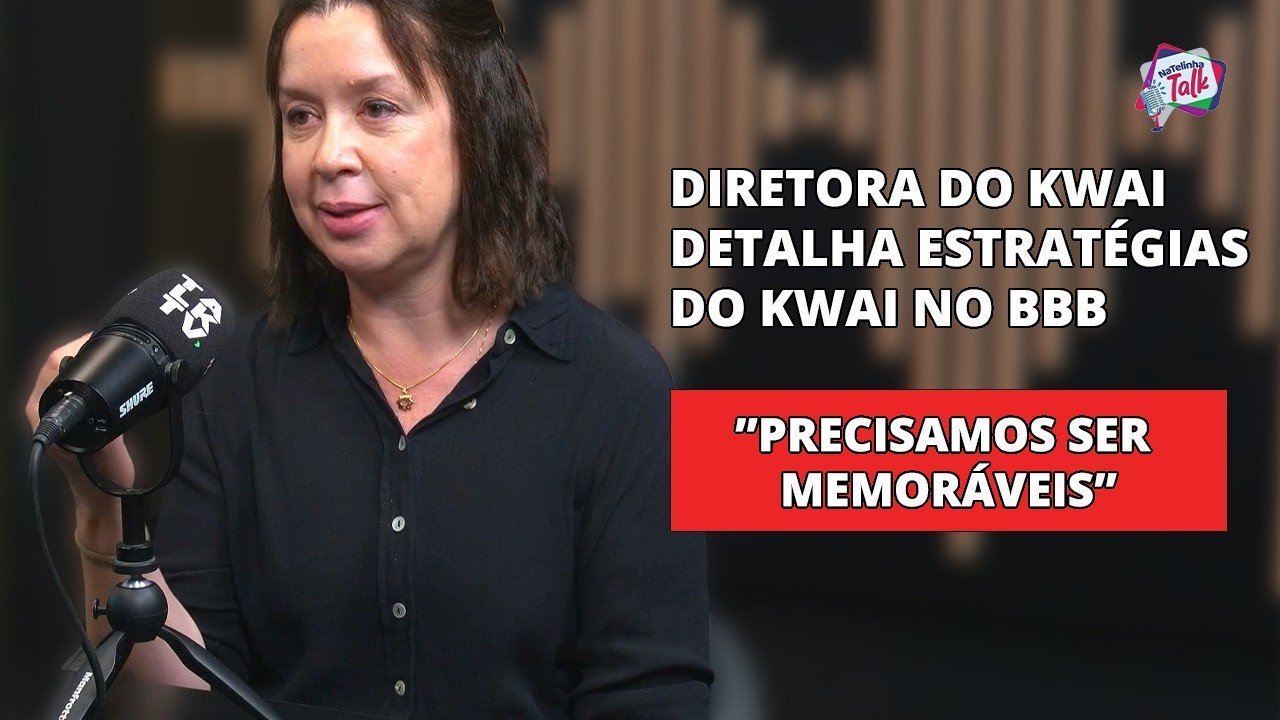 Diretora do Kwai detalha estratégias do Kwai no BBB: “Precisamos ser memoráveis”